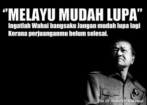 tun_dr_mahathir_melayu_mudah_lupa