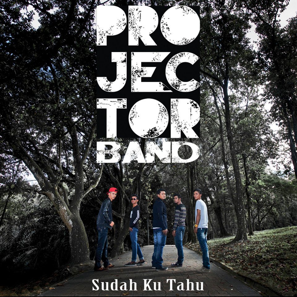 Projector Band - Sudah Ku Tahu - Cover Single