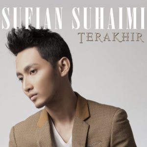 SUFIAN SUHAIMI TERAKHIR