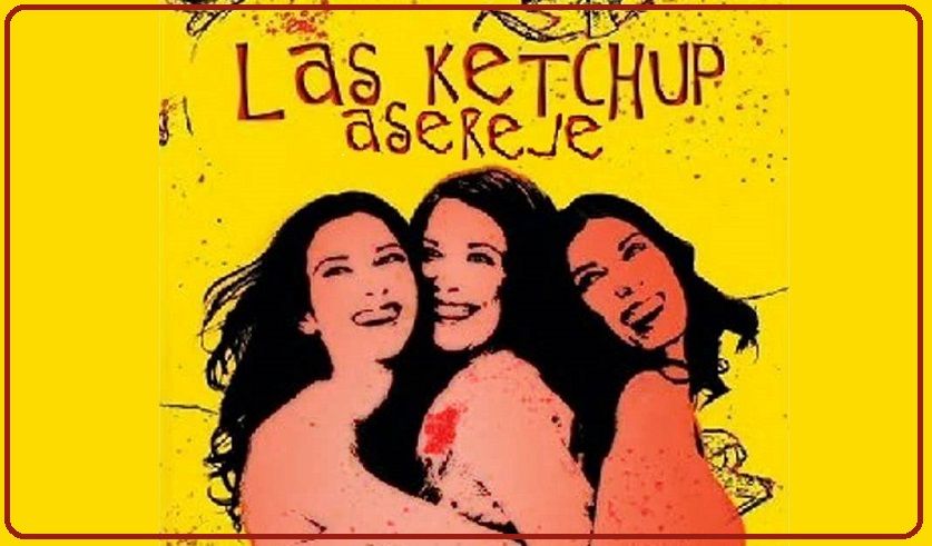 Las Ketchup The Ketchup Song (Asereje)