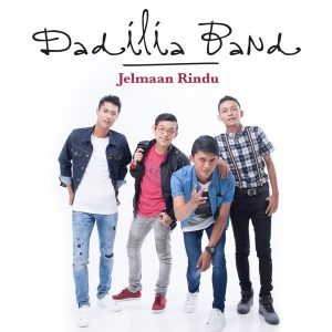 Dadilia Band Jelmaan Rindu