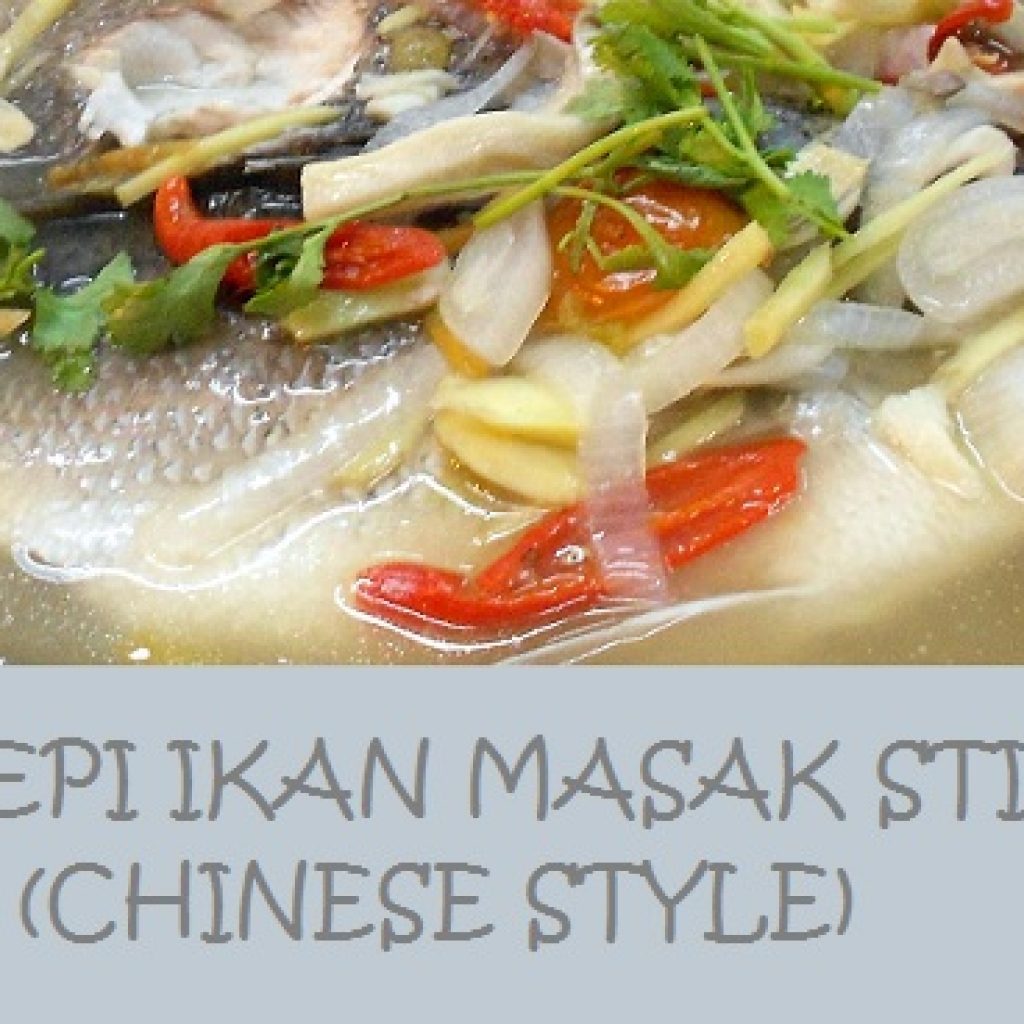 Resepi Ikan Masak Stim (Chinese Style)  Azhan.co