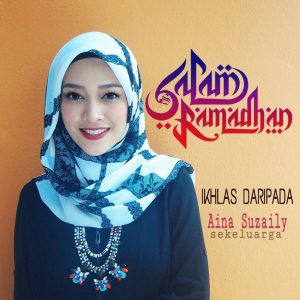 Salam Ramadhan Dari Aina Suzaily