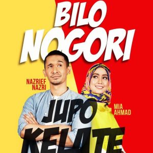 Poster Drama Bilo Nogori Jupo Kelate (Nazrief Nazri Dan Mia Ahmad)