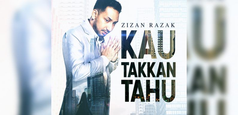 Zizan Razak Kau Takkan Tahu