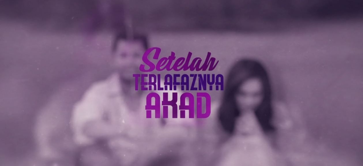 Drama Setelah Terlafaznya Akad