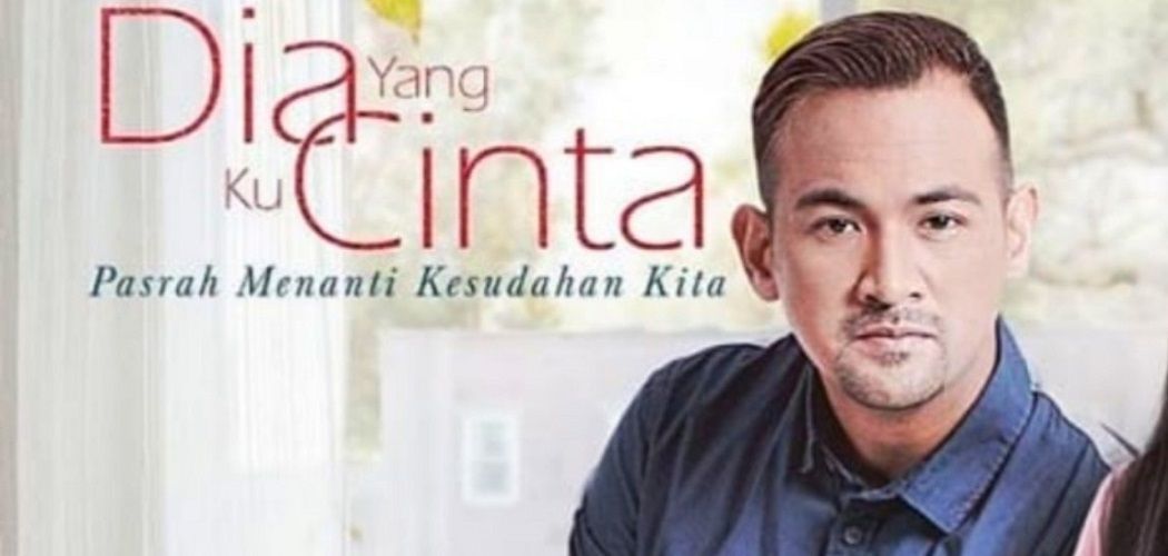 Drama Dia Yang Ku Cinta TV3 (Poster)