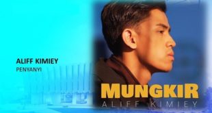 Aliff Kimiey, Penyanyi Lagu Mungkir